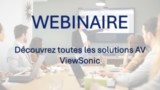 Découvrez toutes les solutions AV